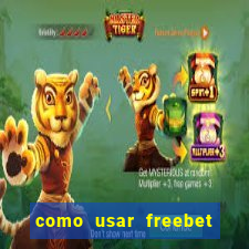 como usar freebet vai de bet